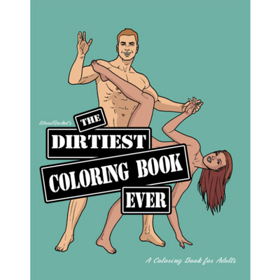 The Dirtiest Colouring Book Ever