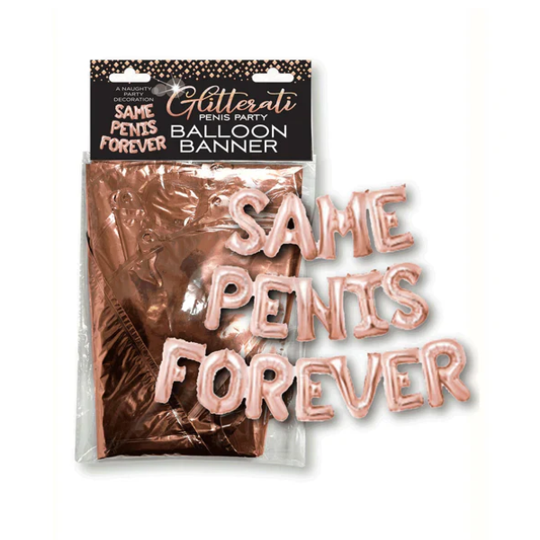 Glitterati Same Penis Forever Balloon Banner - One Stop Adult Shop