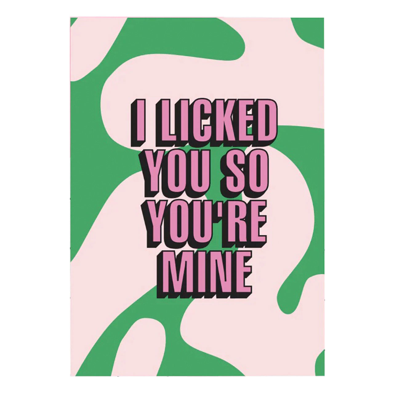 I Licked You So You're Mine Card 5pkt - One Stop Adult Shop