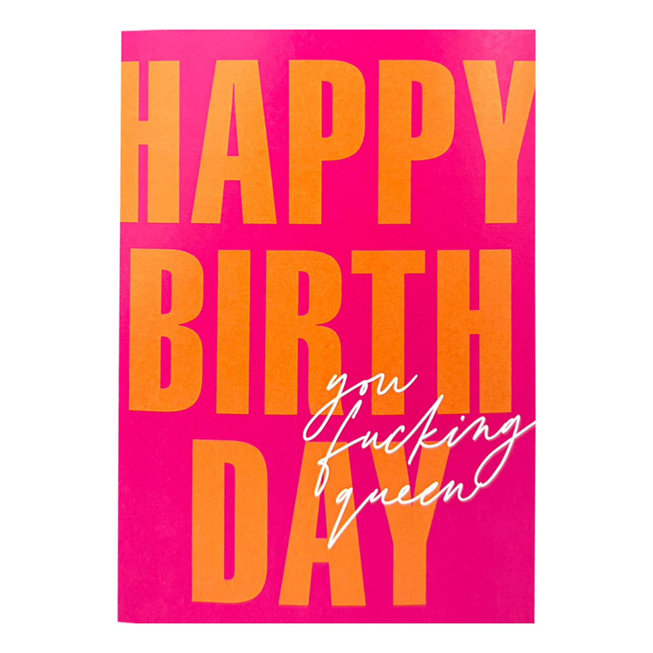 Happy Birthday You Fucking Queen Card 5pkt - One Stop Adult Shop